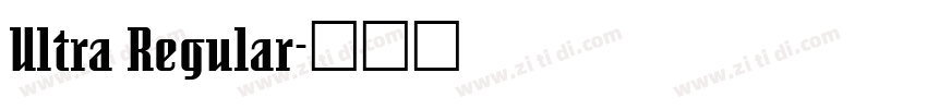 Ultra Regular字体转换